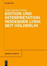 Cover von Edition und Interpretation moderner Lyrik seit Hölderlin