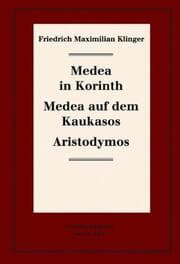 Cover von Medea in Korinth. Medea auf dem Kaukasos. Aristodymos