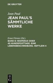 Cover von Hesperus oder 45 Hundsposttage. Eine Lebensbeschreibung. Heftlein 4