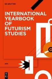 Cover von International Yearbook of Futurism Studies 2011 Volume 1