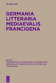 Cover von Die Rezeption lateinischer Wissenschaft, Spiritualität, Bildung und Dichtung aus Frankreich