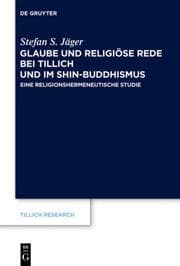 Cover von Glaube und Religiöse Rede bei Tillich und im Shin-Buddhismus