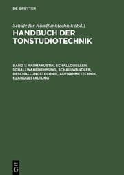 Cover von Raumakustik, Schallquellen, Schallwahrnehmung, Schallwandler, Beschallungstechnik, Aufnahmetechnik, Klanggestaltung