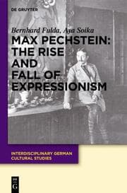 Cover von Max Pechstein: The Rise and Fall of Expressionism