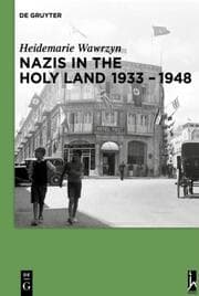 Cover von Nazis in the Holy Land 1933-1948