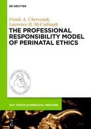 Cover von The Professional Responsibility Model of Perinatal Ethics