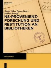 Cover von NS-Provenienzforschung und Restitution an Bibliotheken