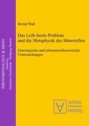 Cover von Das Leib-Seele-Problem und die Metaphysik des Materiellen