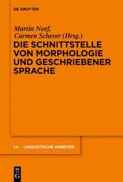 Cover von Die Schnittstelle von Morphologie und geschriebener Sprache