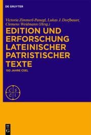 Cover von Edition und Erforschung lateinischer patristischer Texte