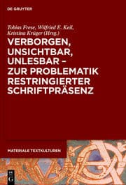 Cover von Verborgen, unsichtbar, unlesbar - zur Problematik restringierter Schriftpräsenz