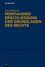 Cover von Montaignes Erschließung der Grundlagen des Rechts