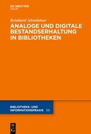 Cover von Analoge und digitale Bestandserhaltung in Bibliotheken