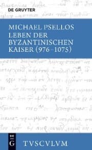 Cover von Leben der byzantinischen Kaiser (976-1075) / Chronographia