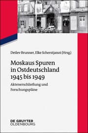 Cover von Moskaus Spuren in Ostdeutschland 1945 bis 1949