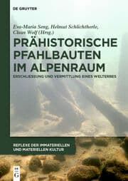 Cover von Prähistorische Pfahlbauten im Alpenraum
