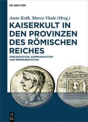 Cover von Kaiserkult in den Provinzen des Römischen Reiches
