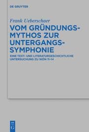 Cover von Vom Gründungsmythos zur Untergangssymphonie