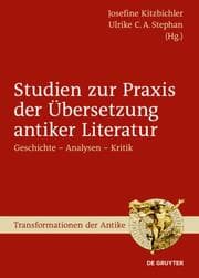 Cover von Studien zur Praxis der Übersetzung antiker Literatur