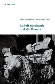 Cover von Rudolf Borchardt und die Klassik