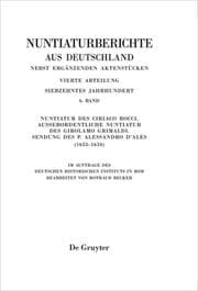 Cover von Nuntiatur des Ciriaco Rocci. Außerordentliche Nuntiatur des Girolamo Grimaldi - Sendung des P. Alessandro dAles (1633-1634)