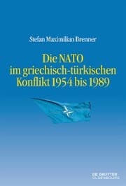 Cover von Die NATO im griechisch-türkischen Konflikt 1954 bis 1989
