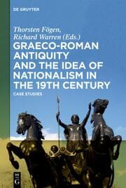 Cover von Graeco-Roman Antiquity and the Idea of Nationalism in the 19th Century