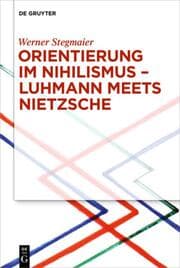 Cover von Orientierung im Nihilismus - Luhmann meets Nietzsche