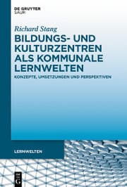 Cover von Bildungs- und Kulturzentren als kommunale Lernwelten