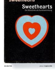 Cover von Sweethearts - Die Bibliothek als Kunstsammlung