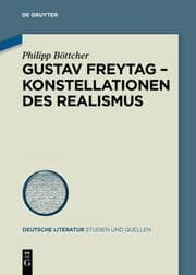 Cover von Gustav Freytag - Konstellationen des Realismus