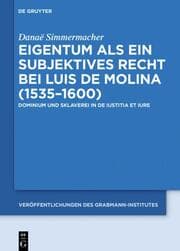 Cover von Eigentum als ein subjektives Recht bei Luis de Molina (1535-1600)