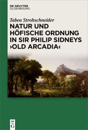 Cover von Natur und höfische Ordnung in Sir Philip Sidneys 'Old Arcadia'