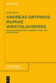Cover von Andreas Gryphius: Mumiae Wratislavienses