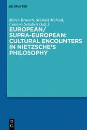 Cover von European/Supra-European: Cultural Encounters in Nietzsches Philosophy