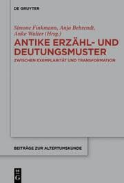 Cover von Antike Erzähl- und Deutungsmuster