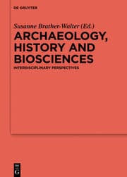 Cover von Archaeology, history and biosciences
