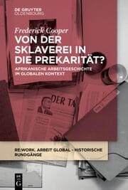 Cover von Von der Sklaverei in die Prekarität?