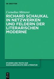 Cover von Richard Schaukal in Netzwerken und Feldern der literarischen Moderne