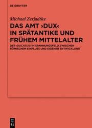 Cover von Das Amt Dux in Spätantike und frühem Mittelalter