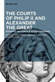 Cover von The Courts of Philip II and Alexander the Great