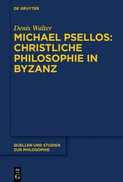 Cover von Michael Psellos - Christliche Philosophie in Byzanz