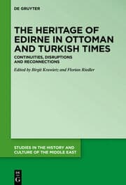 Cover von The Heritage of Edirne in Ottoman and Turkish Times