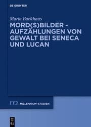 Cover von Mord(s)bilder - Aufzählungen von Gewalt bei Seneca und Lucan