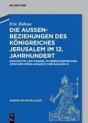 Cover von Die Außenbeziehungen des Königreiches Jerusalem im 12. Jahrhundert