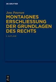 Cover von Montaignes Erschließung der Grundlagen des Rechts