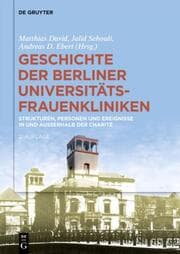 Cover von Geschichte der Berliner Universitäts-Frauenkliniken