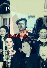 Cover von Our Courage - Jews in Europe 1945-48