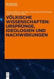 Cover von Völkische Wissenschaften: Ursprünge, Ideologien und Nachwirkungen