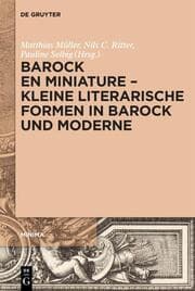 Cover von Barock en miniature - Kleine literarische Formen in Barock und Moderne